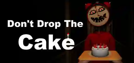 Don't Drop The Cake