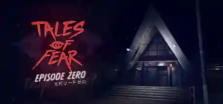 Tales of Fear - Episode Zero