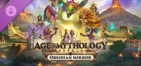 Age of Mythology: Retold - Obsidian Mirror