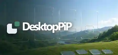 DesktopPiP